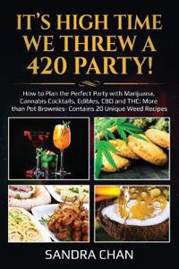 It's High Time We Threw a 420 Party!