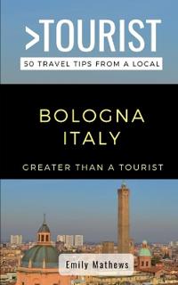 Greater Than a Tourist - Bologna Italy