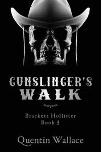 Gunslinger's Walk