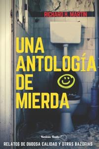 Una antología de mierda