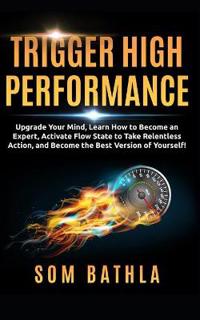 Trigger High Performance