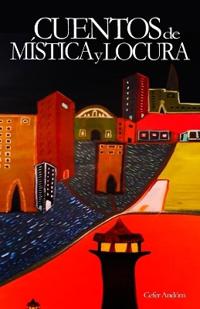 CUENTOS de MÍSTICA y LOCURA
