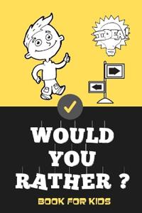 Would You Rather Book For Kids