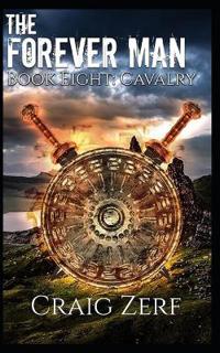 The Forever Man - CAVALRY - Book 8