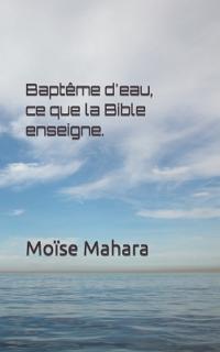 Baptême d'eau, ce que la Bible enseigne