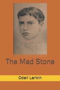 The Mad Stone