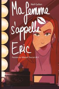 Ma femme s'appelle Eric