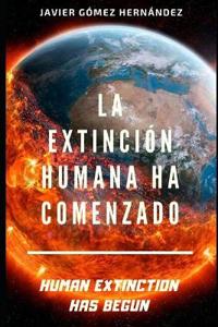 Bokomslag för "La Extinción Humana Ha Comenzado"