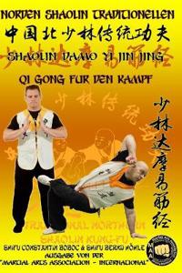Shaolin QiGong fur den Kampf - Shaolin DaMo Yi Jin Jing