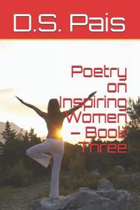 Poetry on Inspiring Women - Book Three