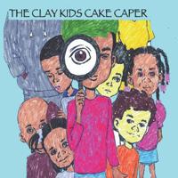 The Clay Kids Cake Caper