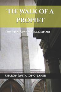 The Walk of a Prophet