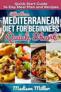 Effortless Mediterranean Diet for Beginners Quick Start