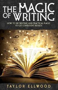 The Magic of Writing