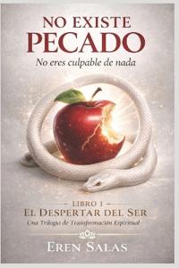 NO EXISTE PECADO ¡No eres culpable de nada!