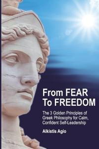From Fear To Freedom