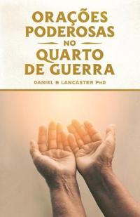 Orações Poderosas no Quarto de Guerra