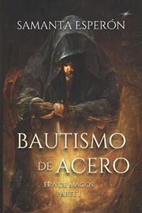 Bautismo de Acero