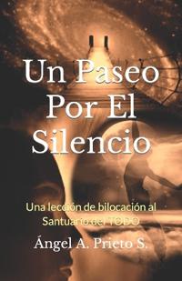 Un Paseo Por El Silencio