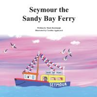 Seymour the Sandy Bay Ferry