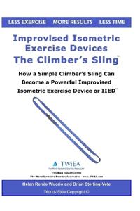 Improvised Isometric Exercise Devices - The Climber's Sling