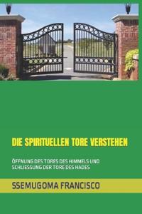 Die Spirituellen Tore Verstehen