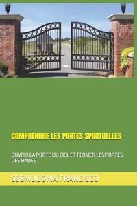 Comprendre Les Portes Spirituelles