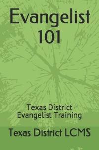 Evangelist 101
