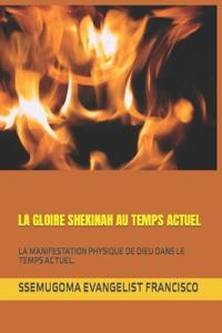 La Gloire Shekinah Au Temps Actuel