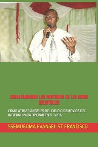 Desbloqueando Los Misterios de Los Seres Celestiales