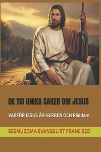 de Tio Unika Saker Om Jesus