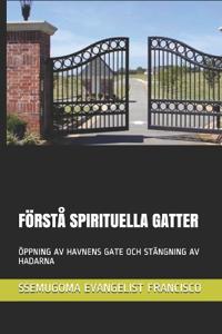 Förstå Spirituella Gatter
