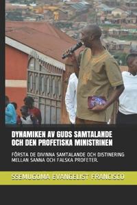 Dynamiken AV Guds Samtalande Och Den Profetiska Ministrinen