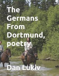 The Germans From Dortmund, poetry