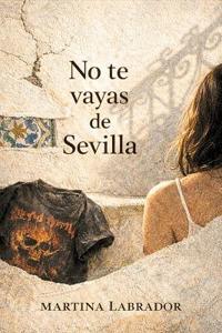 No te vayas de Sevilla