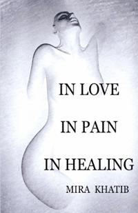 In Love in Pain in Healing