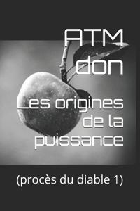 Les origines de la puissance