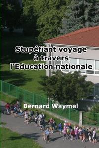 Stupéfiant voyage à travers l'Éducation nationale