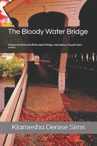 The Bloody Water Bridge