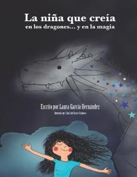 La niña que creía en los dragones... y en la magia