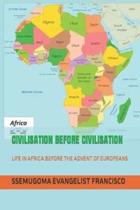 Civilisation Before Civilisation