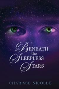 Nicolle, C: Beneath the Sleepless Stars
