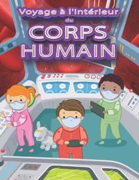 Voyage à l'intérieur du corps humain