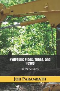 Hydraulic Pipes, Tubes, and Hoses