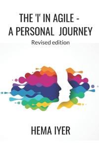 The 'I' in Agile - a personal journey