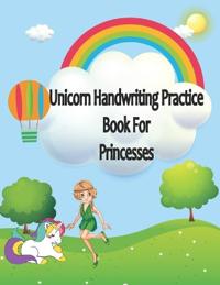 Unicorn Handwriting Practice Book for Princesses