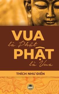 Bokomslag for "Vua Là Ph?t, Ph?t Là Vua"
