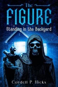 The Figure Standing in the Backyard