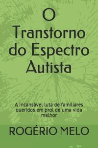 O Transtorno do Espectro Autista