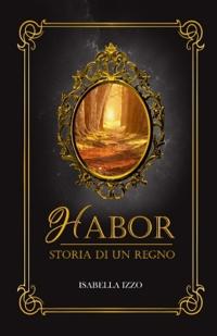 Habor storia di un regno